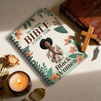 The 52-Week Bible Study for Black Women: A Daily Bible Study to Read, Reflect, and Apply God’s Word in 52 Weeks.