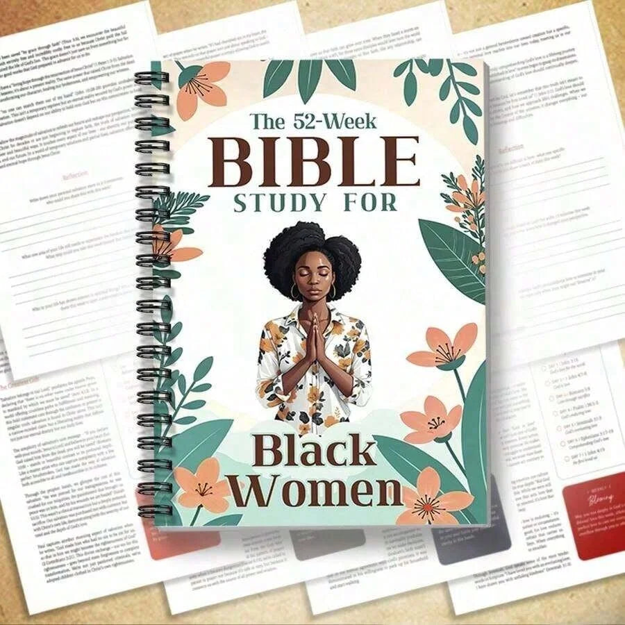 The 52-Week Bible Study for Black Women: A Daily Bible Study to Read, Reflect, and Apply God’s Word in 52 Weeks.