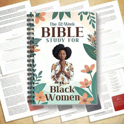 The 52-Week Bible Study for Black Women: A Daily Bible Study to Read, Reflect, and Apply God’s Word in 52 Weeks.